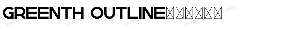 Greenth Outline字体转换